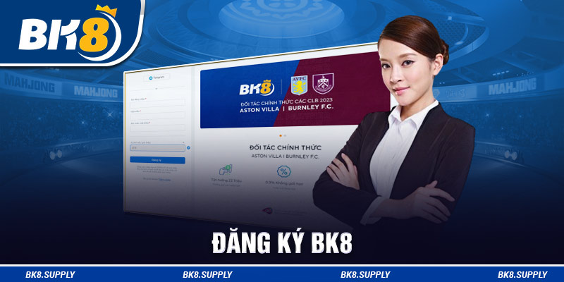 Đăng ký BK8 nhanh chóng, tiện lợi